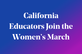 California Educators Join the Women's March on blue background