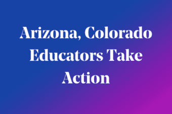 Arizona, Colorado Educators Take Action words on blue background