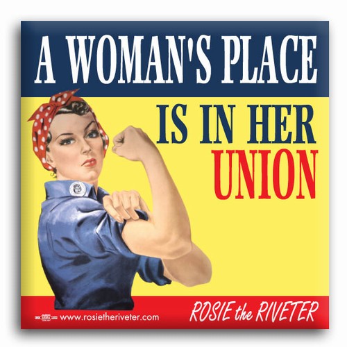 A Woman's Place Is in her Union