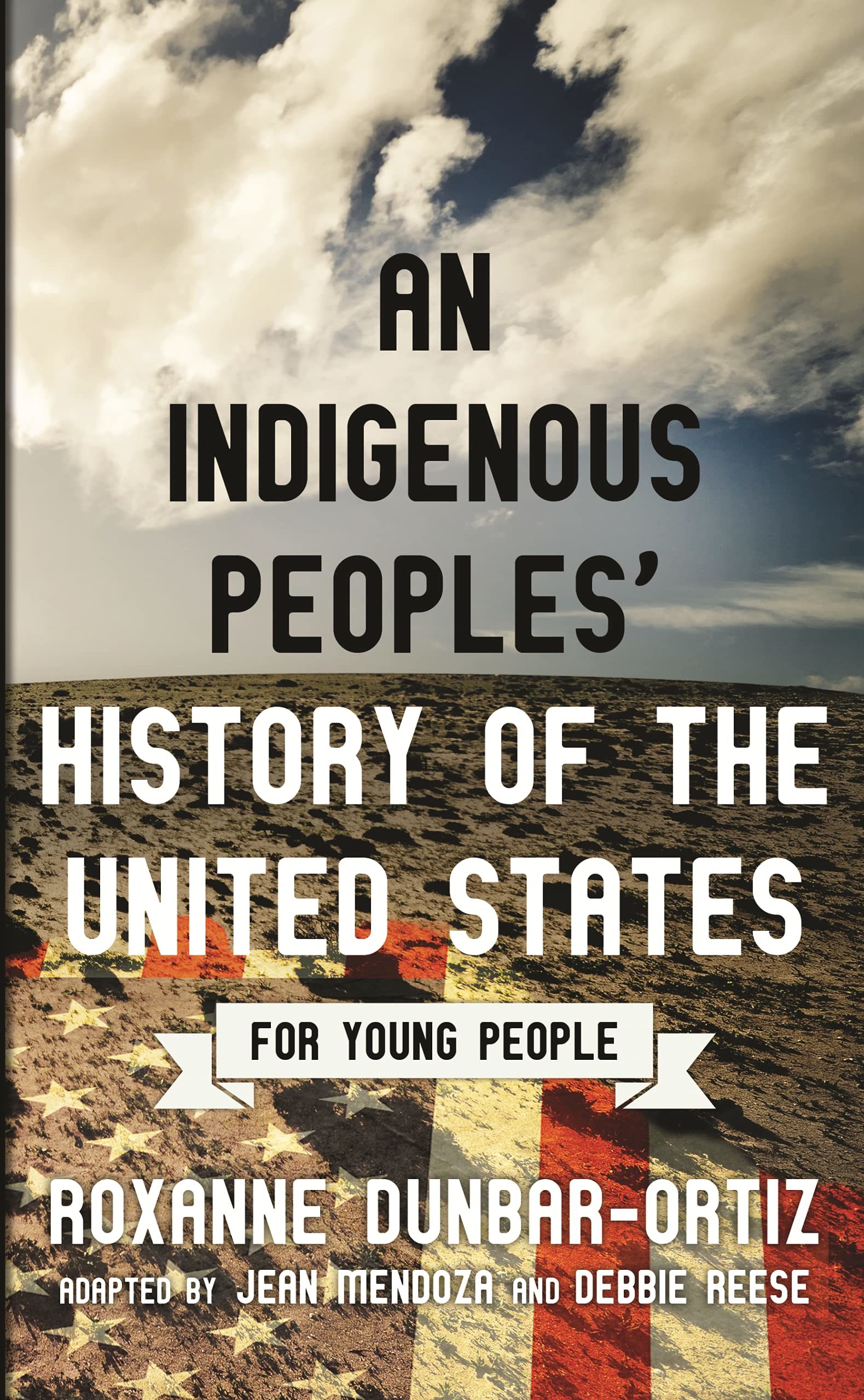 Cover of book "An Indigenous Peoples' History of the United States for Young People"