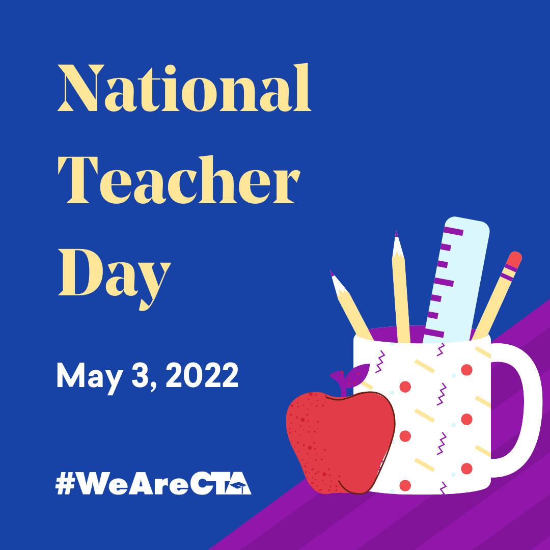 National Teacher Appreciation Week California Teachers Association