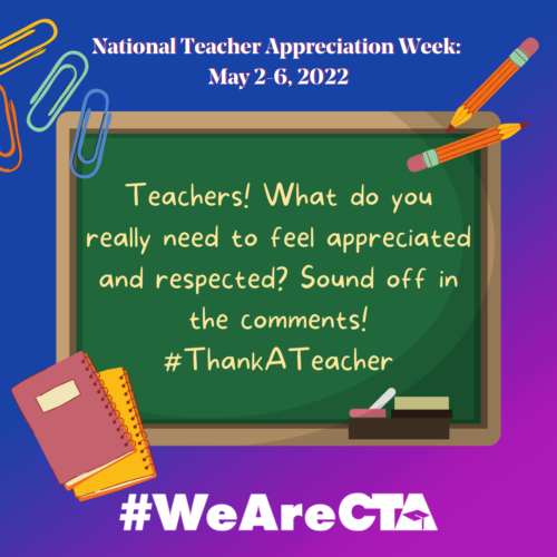 National Teacher Appreciation Week California Teachers Association