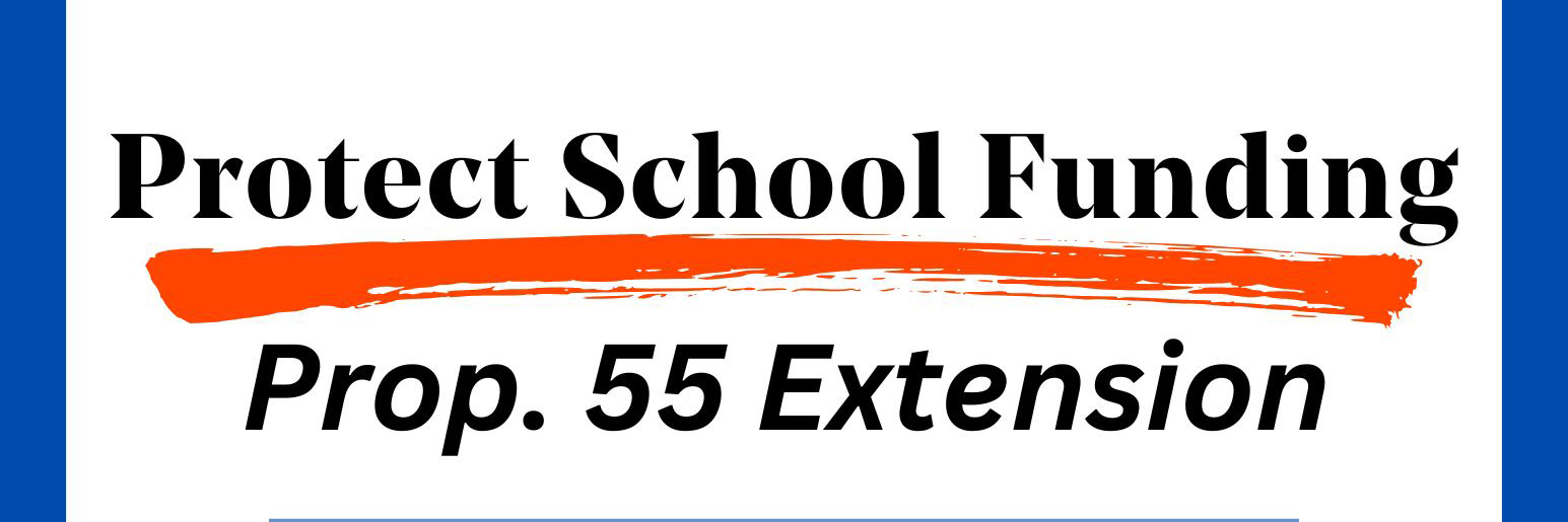 Image of the words "Protest School Funding Prop. 55 Extension