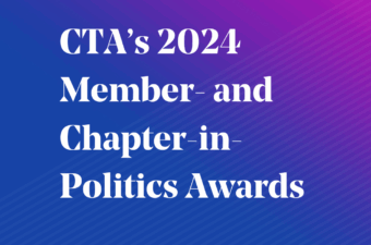 CTA’s 2024 Member- and Chapter-in-Politics Awards