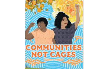 Communities Not Cages poster art